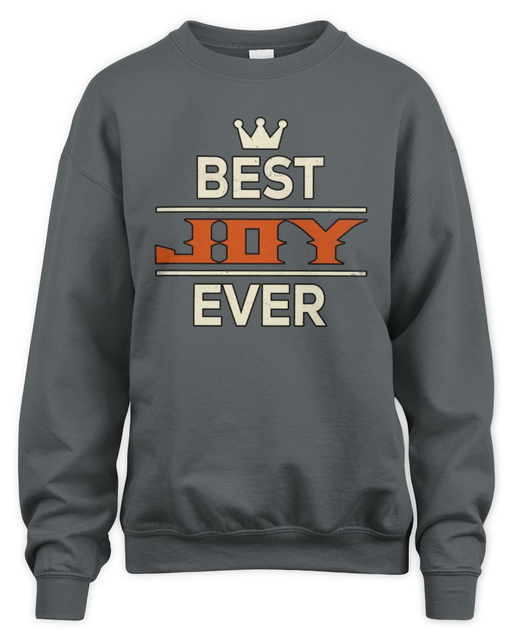 Best Your Name With Crown Shirt JOY M1-59 / Unisex Sweatshirt / charcoal
