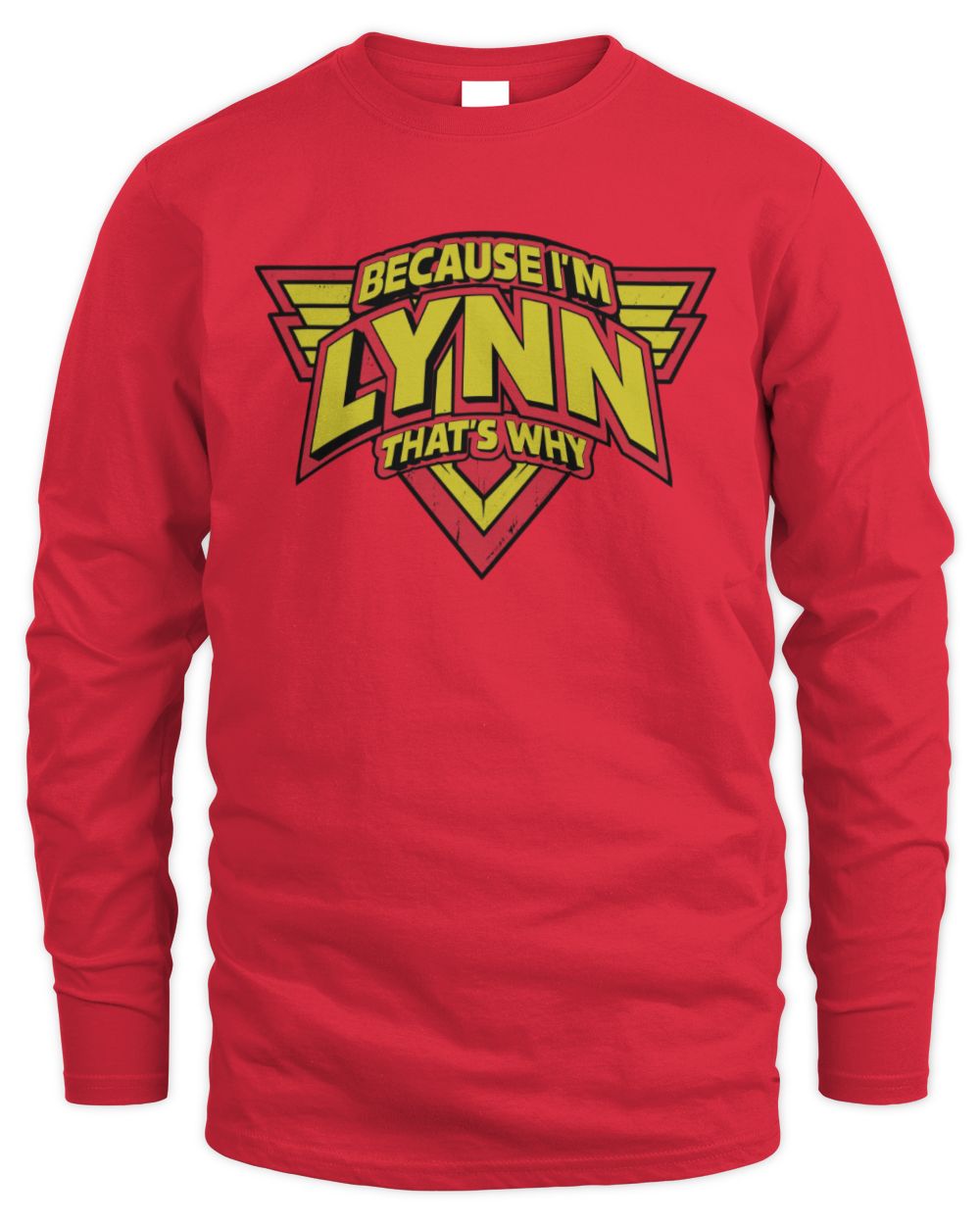 Because I'm Name That's Why Red and Yellow Logo Graphic T-Shirt LYNN M1-75 / Men's Long Sleeved T-Shirt / red