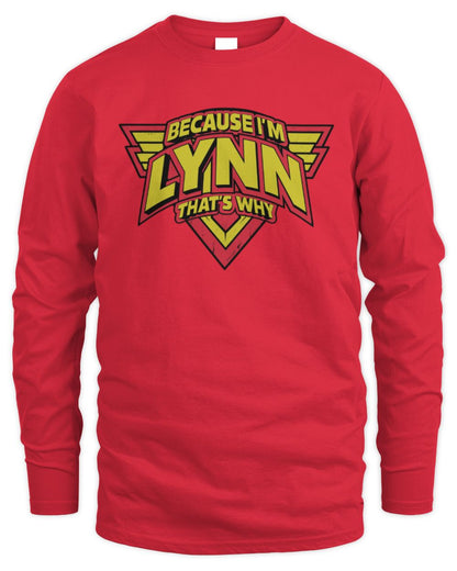 Because I'm Name That's Why Red and Yellow Logo Graphic T-Shirt LYNN M1-75 / Men's Long Sleeved T-Shirt / red