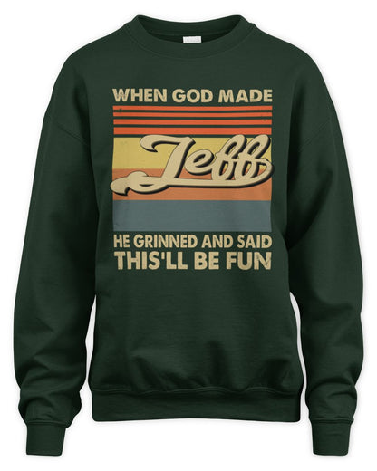 When God Made Your Name He Grinned Vintage T-Shirt JEFF M1-55 / Unisex Sweatshirt / forest green