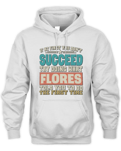 If at First You Don't Succeed Funny Vintage Shirt FLORES M1-53 / Unisex Hoodie / white