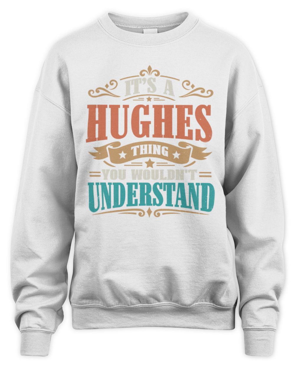 It’s a Name Thing Personalized Retro T-Shirt HUGHES M1-47 / Unisex Sweatshirt / white