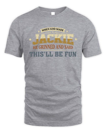 When God Made Your Name Funny Heritage T-Shirt JACKIE M1-80 / Unisex Standard T-Shirt / sport grey