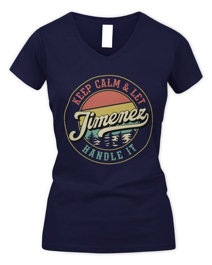 Keep Calm Let Your Name Handle It Retro T-Shirt JIMENEZ M1-54 / Women's V-Neck T-Shirt / navy