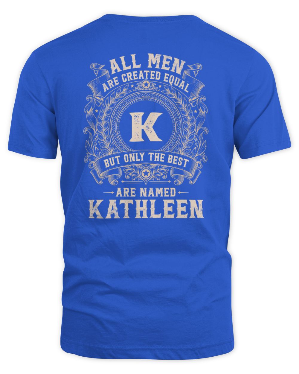 All Men Are Created Equal Cool Logo Shirt KATHLEEN M1-60 / Unisex Standard T-Shirt / royal