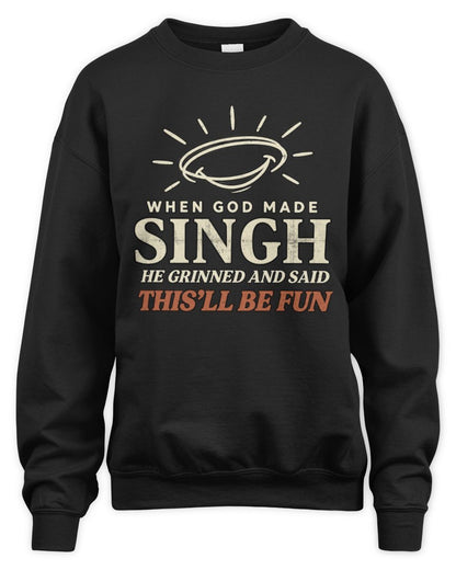 When God Made Your Name Funny Western T-Shirt T-Shirt SINGH M1-S82 / Unisex Sweatshirt / black