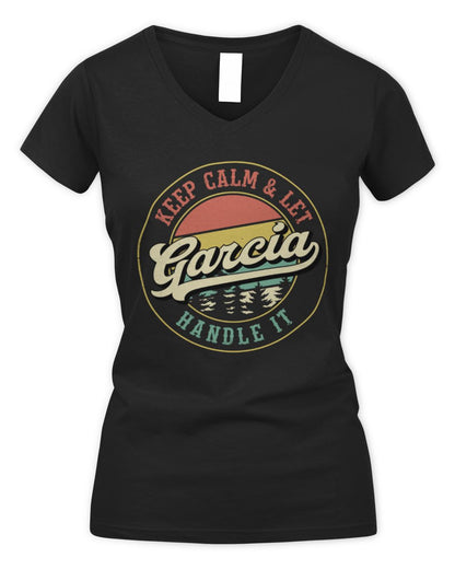 Keep Calm Let Your Name Handle It Retro T-Shirt GARCIA M1-54 / Women's V-Neck T-Shirt / black