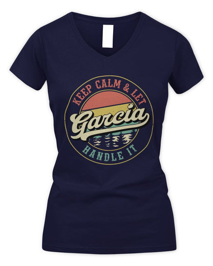 Keep Calm Let Your Name Handle It Retro T-Shirt GARCIA M1-54 / Women's V-Neck T-Shirt / navy