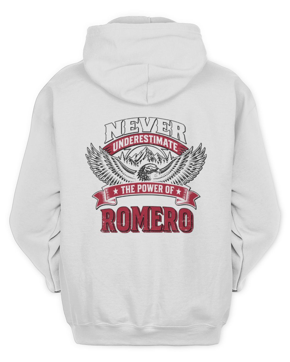 Never Underestimate Your Name Eagle Mountain Shirt ROMERO M1-61 / Unisex Hoodie / white