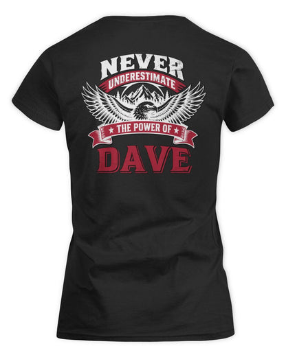Never Underestimate Your Name Eagle Mountain Shirt DAVE M1-61 / Women's Standard T-Shirt / black