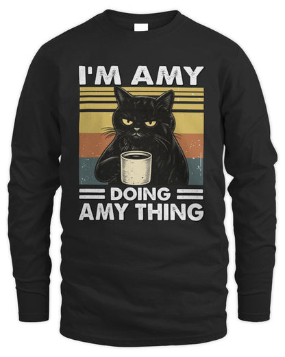 I'm Name Doing Name Thing Grumpy Black Cat Shirt AMY M1-79 / Men's Long Sleeved T-Shirt / black