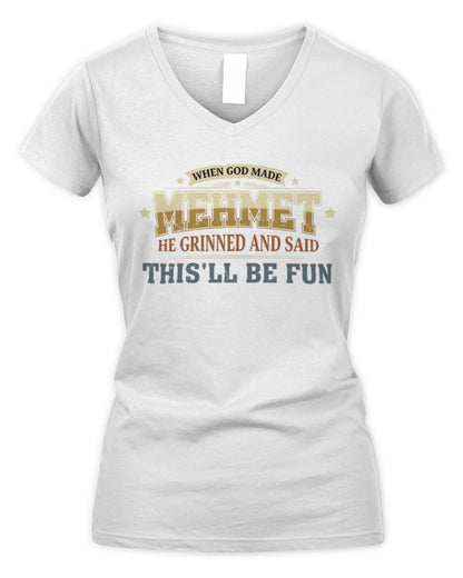 When God Made Your Name Funny Heritage T-Shirt MEHMET M1-80 / Women's V-Neck T-Shirt / white