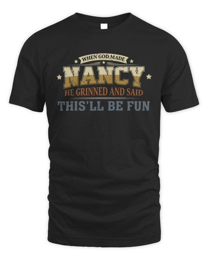 When God Made Your Name Funny Heritage T-Shirt NANCY M1-80 / Unisex Standard T-Shirt / black