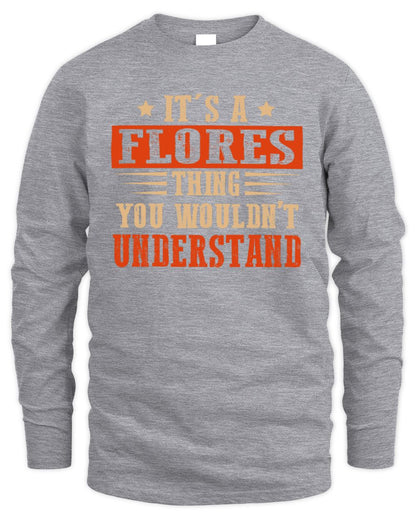 It's a Name Thing Personalized Funny Shirt FLORES M1-51 / Men's Long Sleeved T-Shirt / sport grey