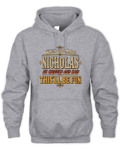 When God Made Your Name Funny Western T-Shirt NICHOLAS M1-81 / Unisex Hoodie / sport grey