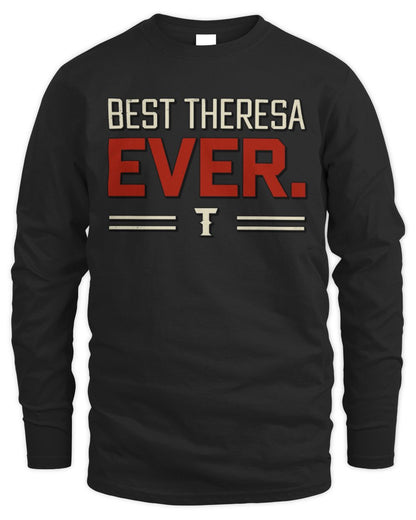 Best Your Name Ever Cool Shirt THERESA M1-58 / Men's Long Sleeved T-Shirt / black