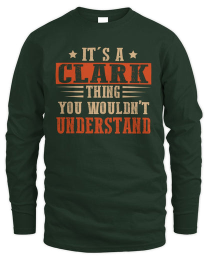 It's a Name Thing Personalized Funny Shirt CLARK M1-51 / Men's Long Sleeved T-Shirt / forest green
