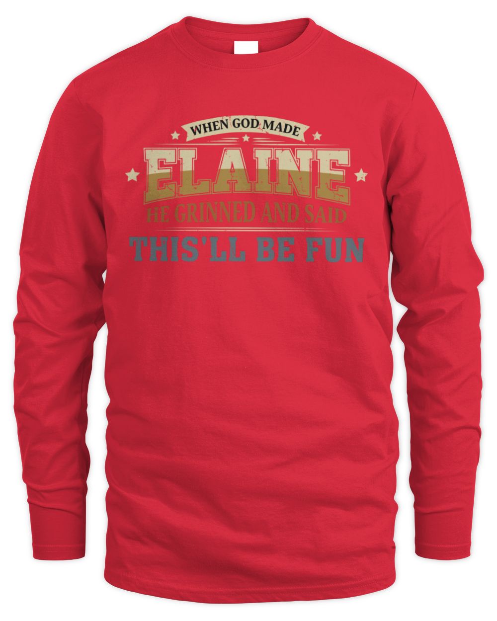 When God Made Your Name Funny Heritage T-Shirt ELAINE M1-80 / Men's Long Sleeved T-Shirt / red