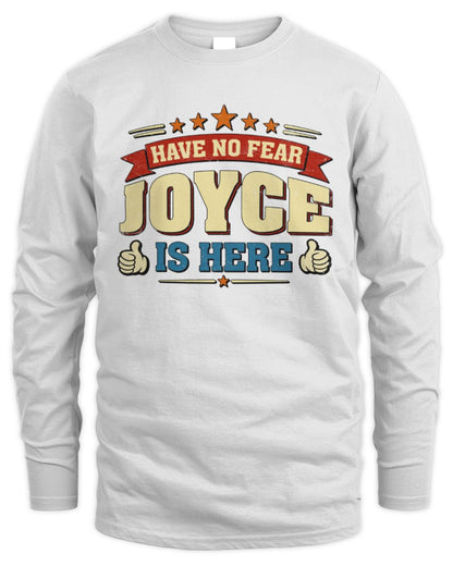 Have No Fear Your Name Is Here Cool Graphic T-Shirt JOYCE M1-71 / Men's Long Sleeved T-Shirt / white