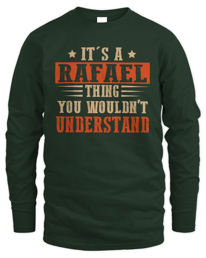 It's a Name Thing Personalized Funny Shirt RAFAEL M1-51 / Men's Long Sleeved T-Shirt / forest green