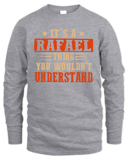 It's a Name Thing Personalized Funny Shirt RAFAEL M1-51 / Men's Long Sleeved T-Shirt / sport grey