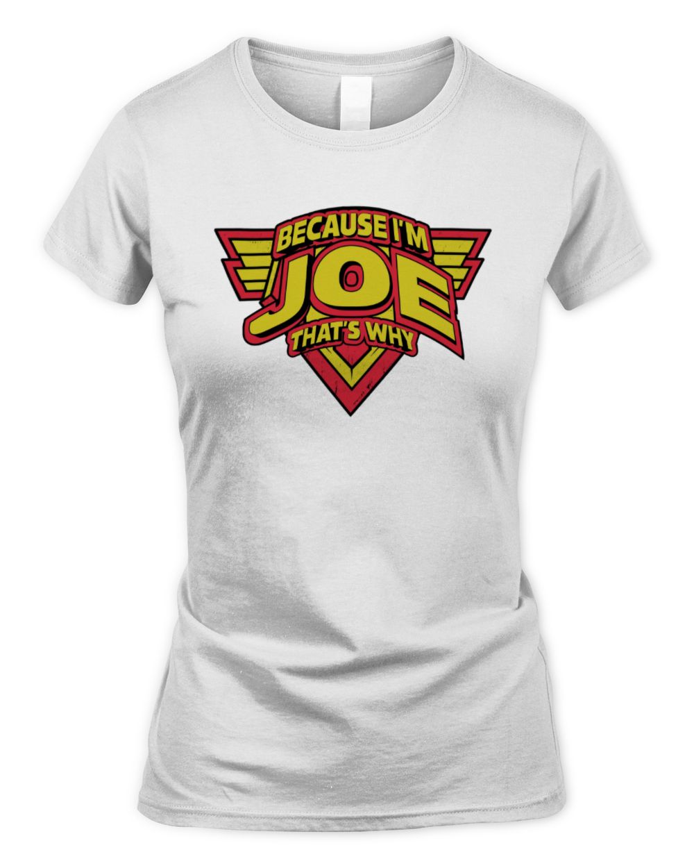 Because I'm Name That's Why Red and Yellow Logo Graphic T-Shirt JOE M1-75 / Women's Standard T-Shirt / white
