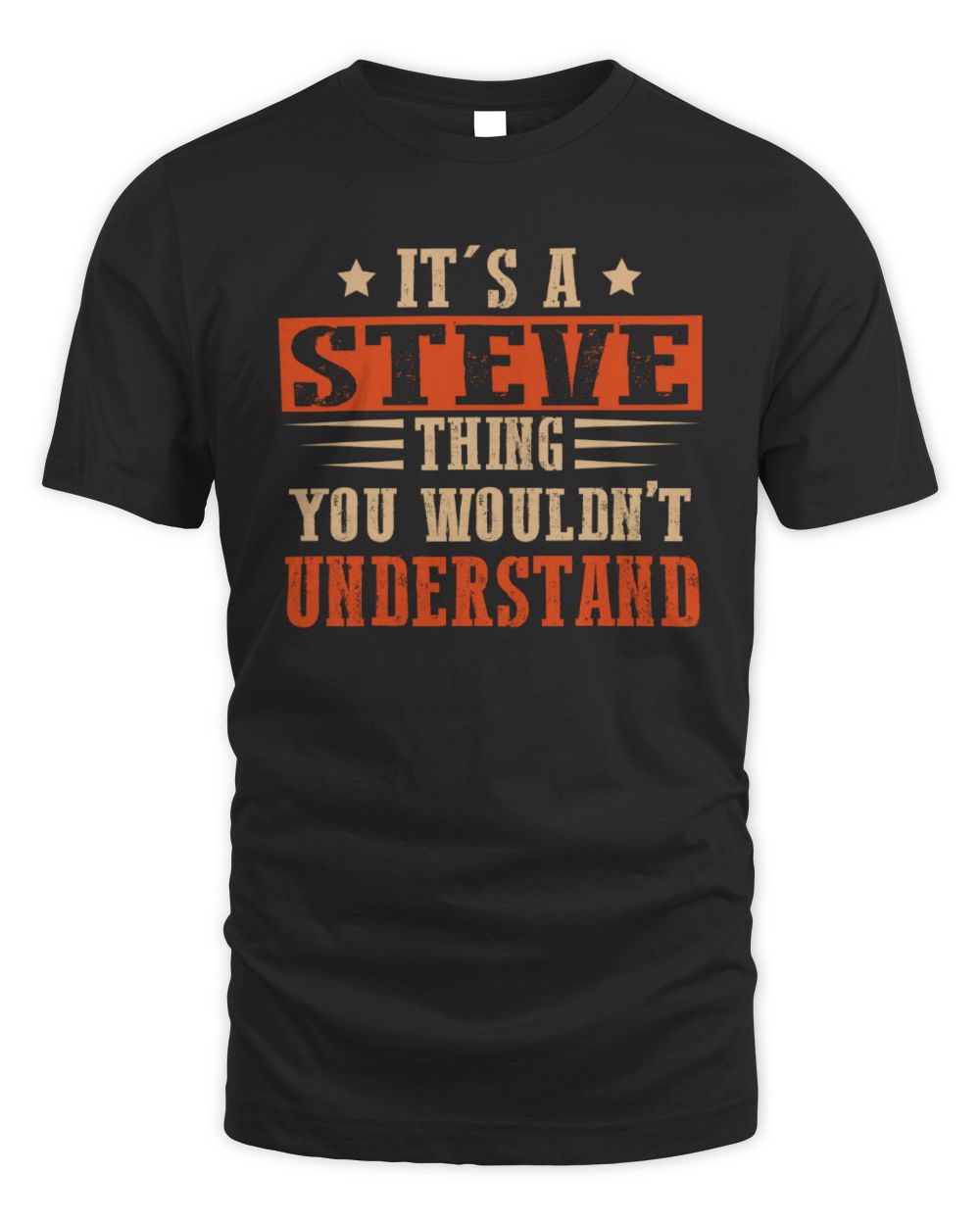 It's a Name Thing Personalized Funny Shirt STEVE M1-51 / Unisex Standard T-Shirt / black