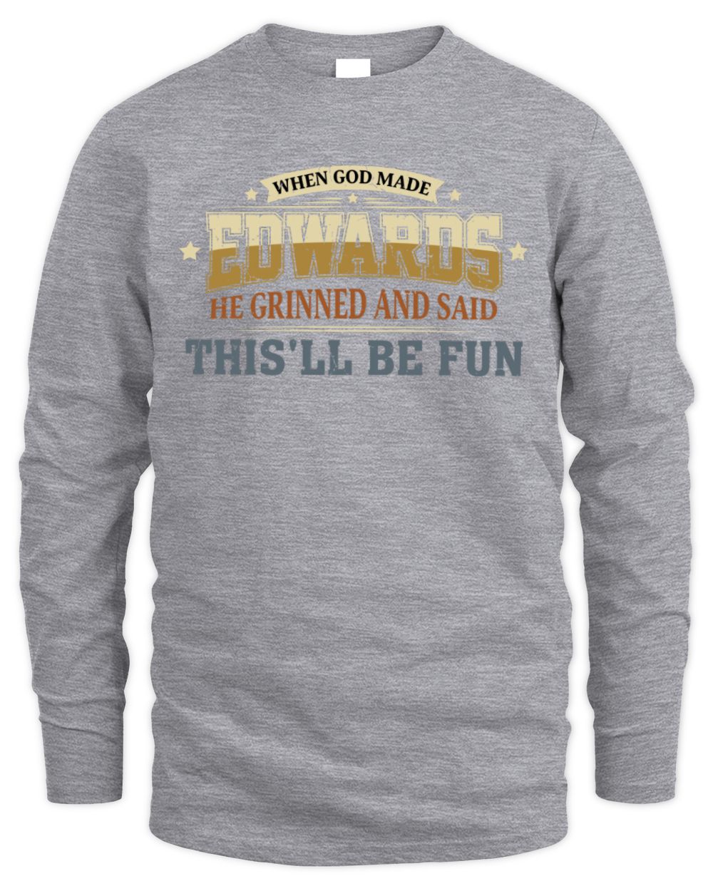 When God Made Your Name Funny Heritage T-Shirt EDWARDS M1-80 / Men's Long Sleeved T-Shirt / sport grey