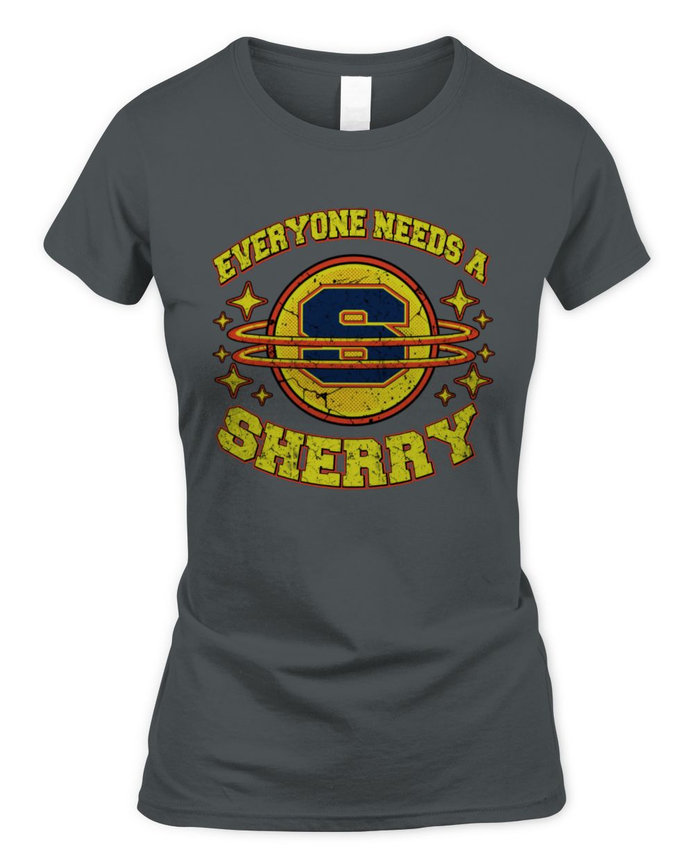 Everyone Needs a Your Name Shirt SHERRY M1-76 / Women's Standard T-Shirt / charcoal