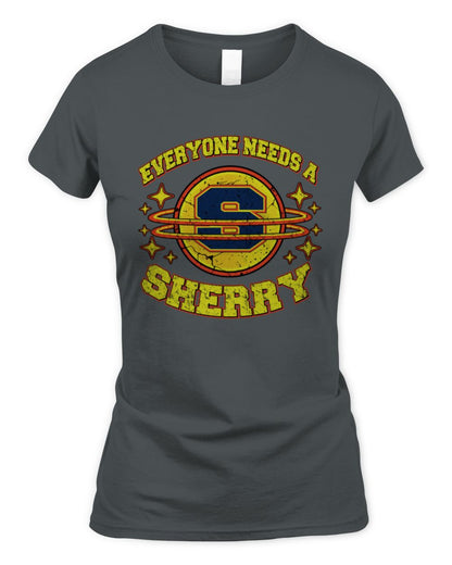 Everyone Needs a Your Name Shirt SHERRY M1-76 / Women's Standard T-Shirt / charcoal
