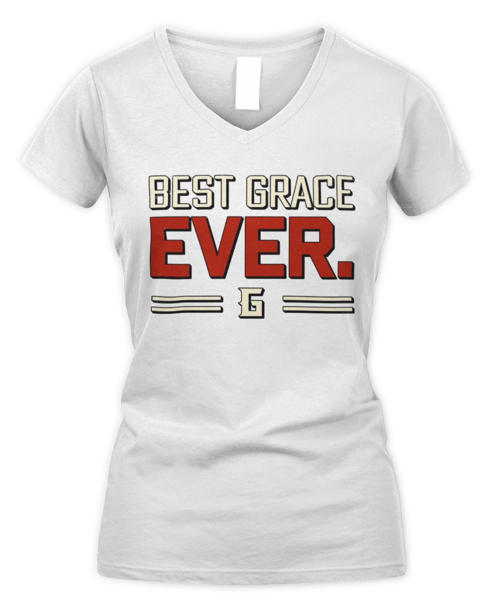 Best Your Name Ever Cool Shirt GRACE M1-58 / Women's V-Neck T-Shirt / white