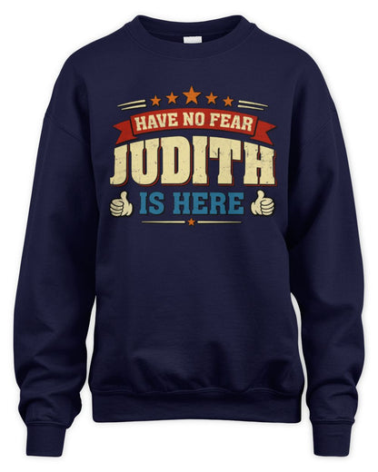 Have No Fear Your Name Is Here Cool Graphic T-Shirt JUDITH M1-71 / Unisex Sweatshirt / navy