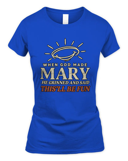 When God Made Your Name Funny Western T-Shirt T-Shirt MARY M1-S82 / Women's Standard T-Shirt / royal