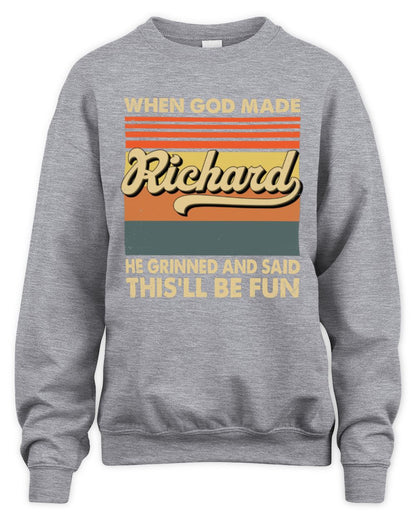 When God Made Your Name He Grinned Vintage T-Shirt RICHARD M1-55 / Unisex Sweatshirt / sport grey
