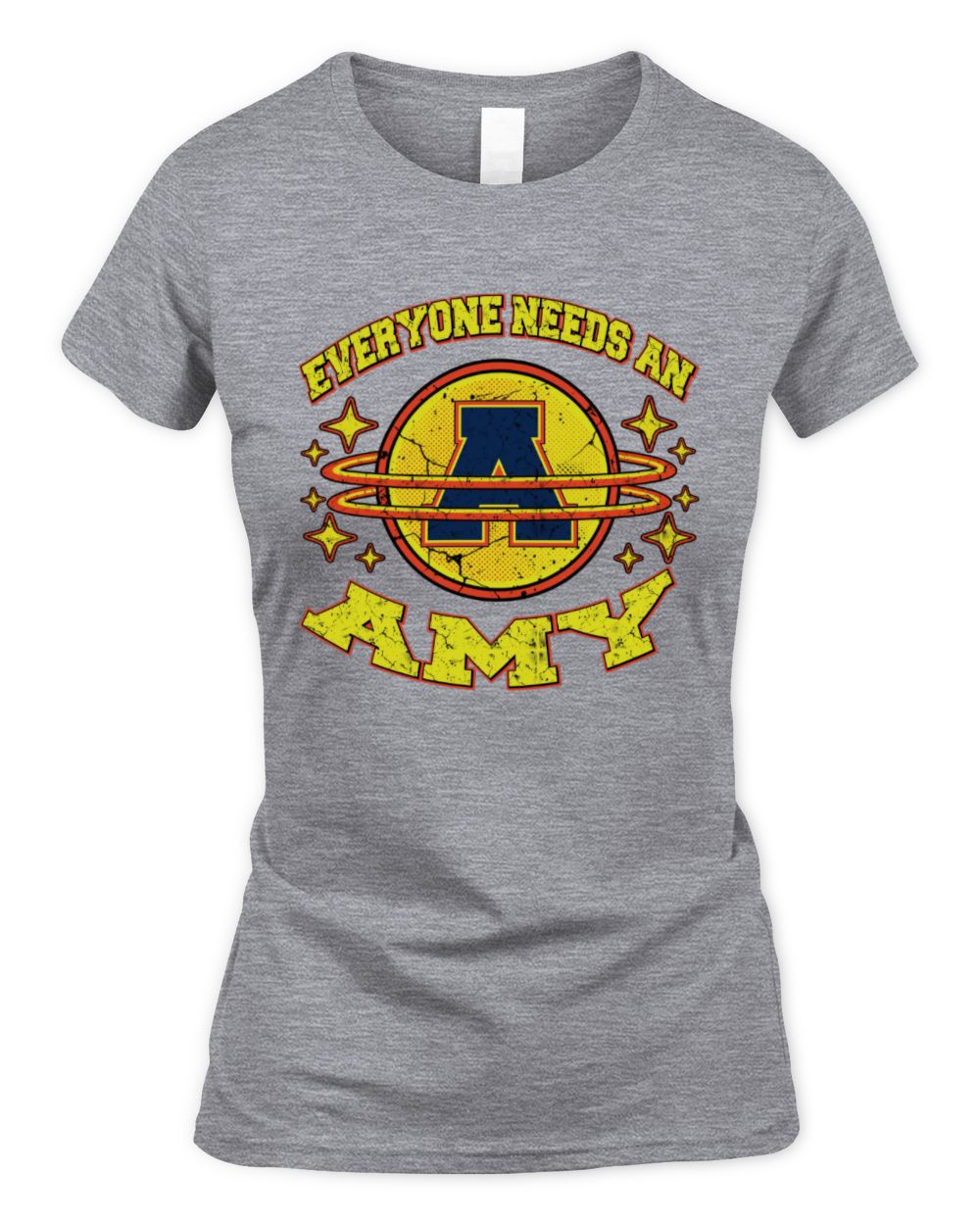 Everyone Needs a Your Name Shirt AMY M1-76 / Women's Standard T-Shirt / sport grey