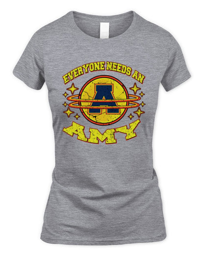 Everyone Needs a Your Name Shirt AMY M1-76 / Women's Standard T-Shirt / sport grey