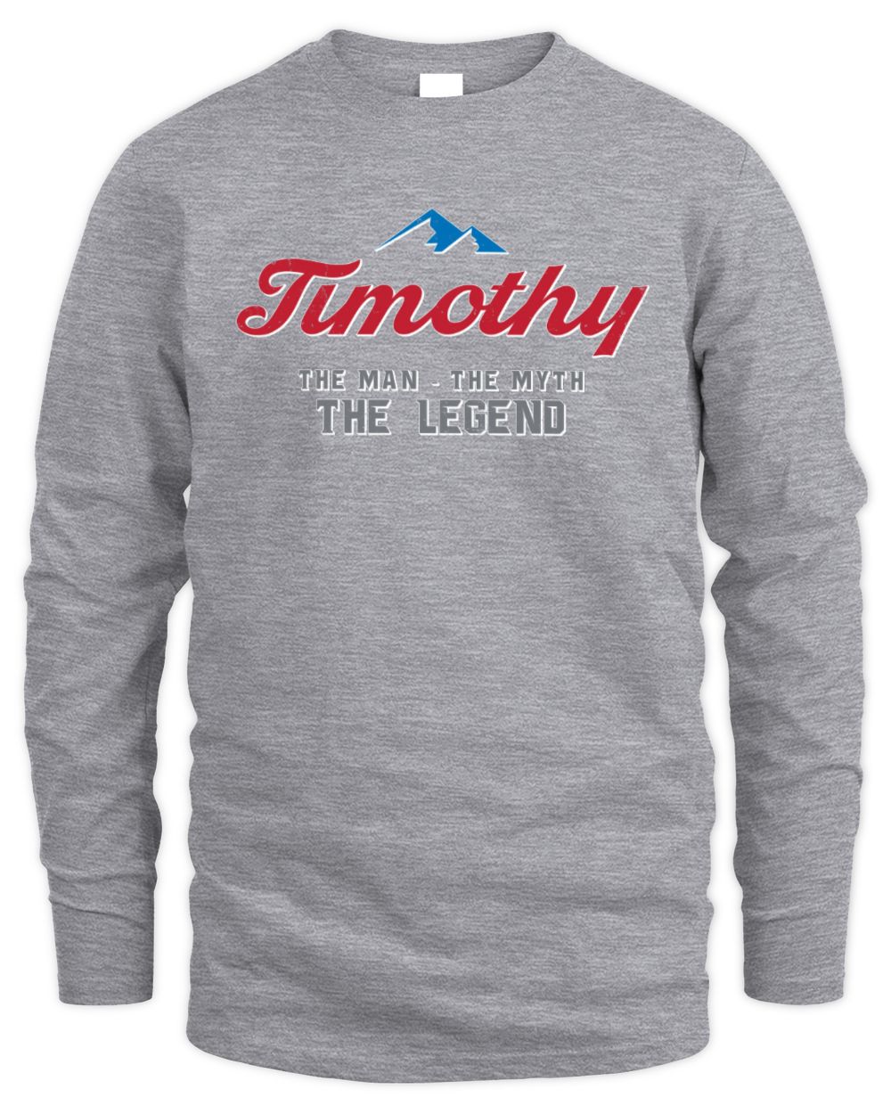 The Man The Myth The Legend Coors Light Beer T-Shirt TIMOTHY M1-S84 / Men's Long Sleeved T-Shirt / sport grey