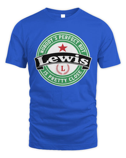 Nobody's Perfect But Your Name Is Pretty Close Heineken Beer T-Shirt LEWIS M1-S85 / Unisex Standard T-Shirt / royal