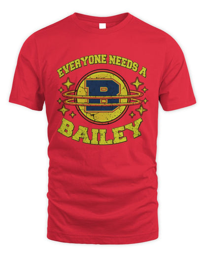 Everyone Needs a Your Name Shirt BAILEY M1-76 / Unisex Standard T-Shirt / red