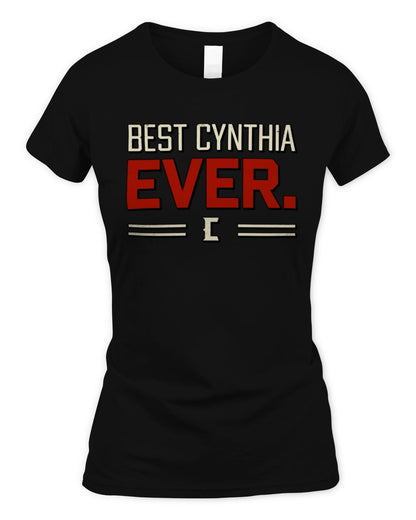 Best Your Name Ever Cool Shirt CYNTHIA M1-58 / Women's Standard T-Shirt / black
