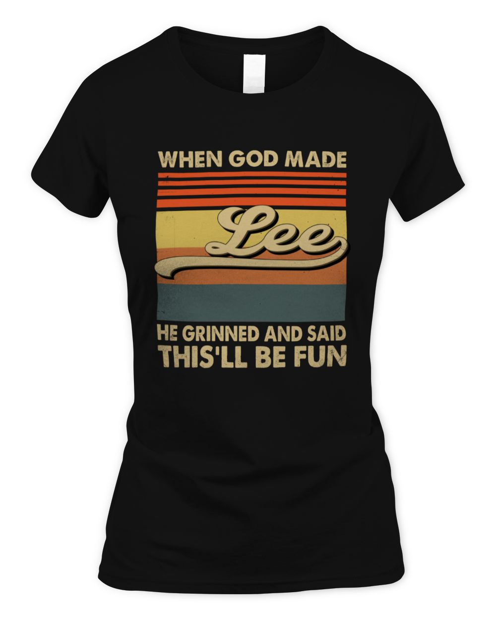 When God Made Your Name He Grinned Vintage T-Shirt LEE M1-55 / Women's Standard T-Shirt / black