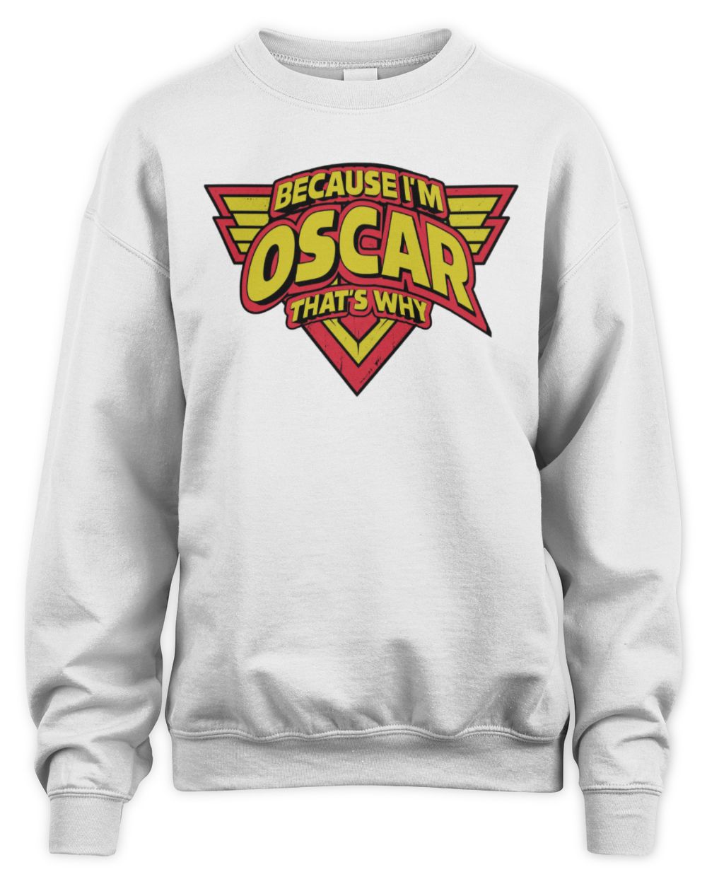 Because I'm Name That's Why Red and Yellow Logo Graphic T-Shirt OSCAR M1-75 / Unisex Sweatshirt / white