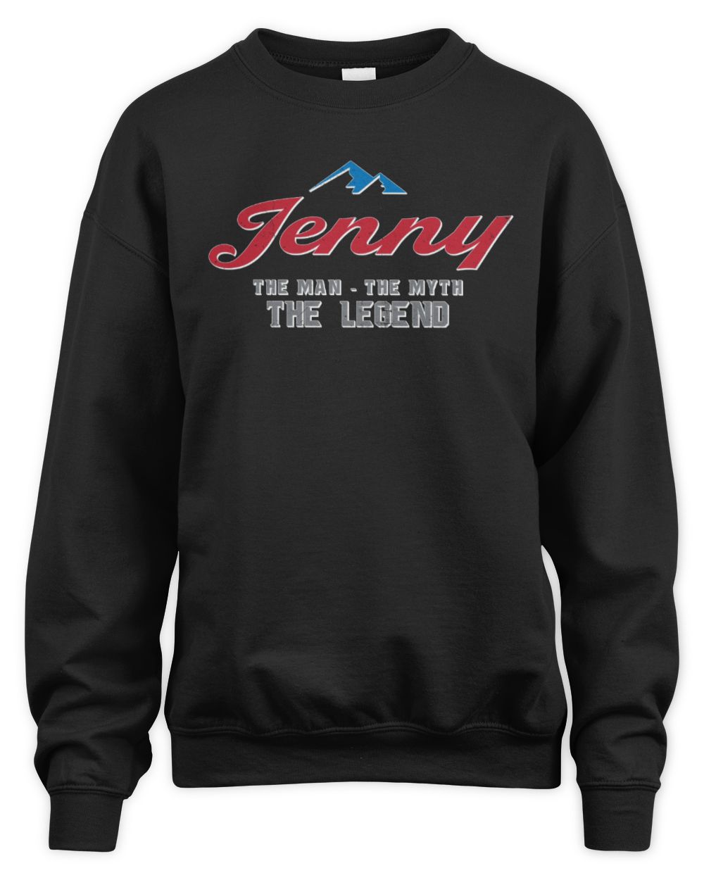 The Man The Myth The Legend Coors Light Beer T-Shirt JENNY M1-S84 / Unisex Sweatshirt / black
