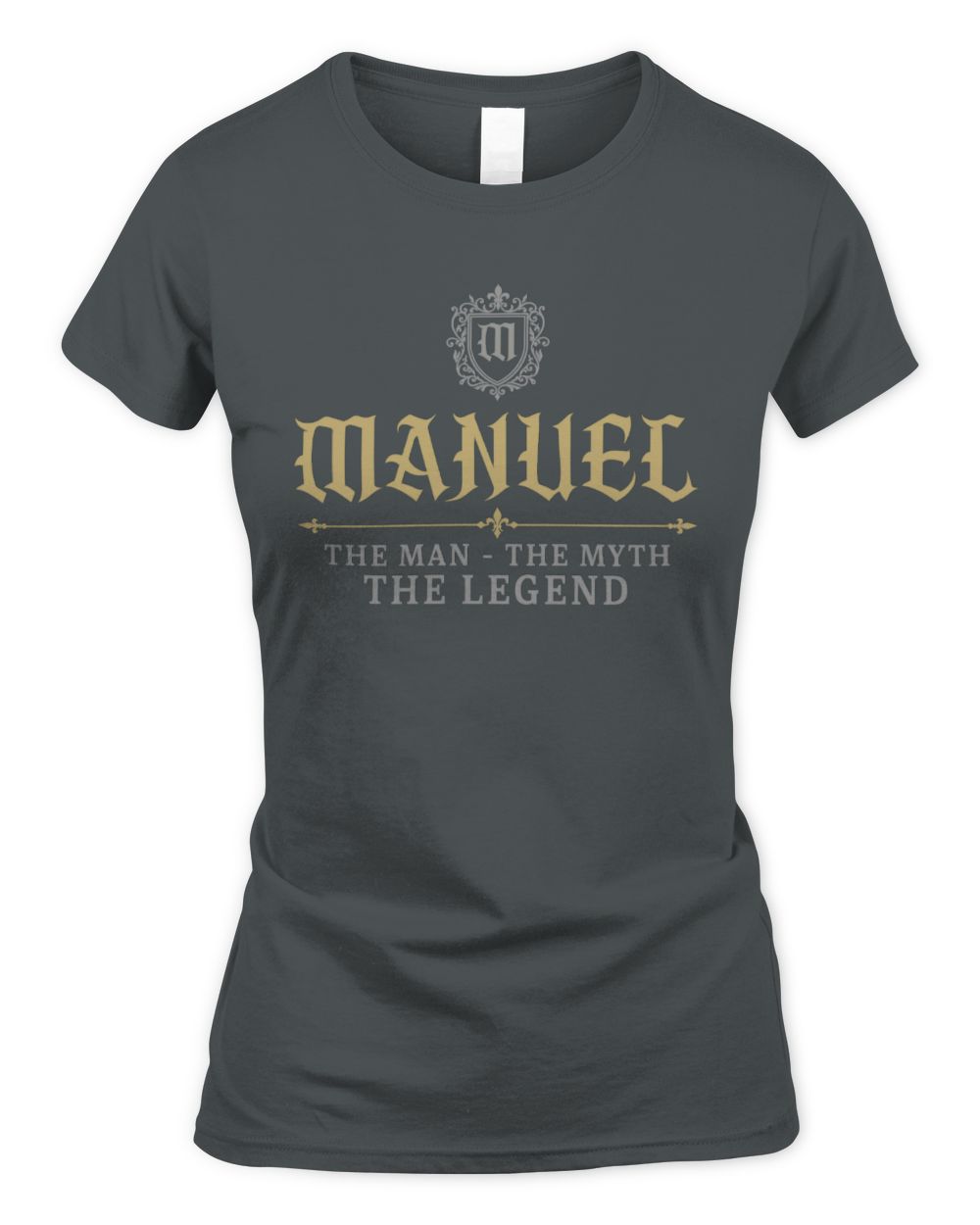 The Man The Myth The Legend Western Shirt MANUEL M1-78 / Women's Standard T-Shirt / charcoal