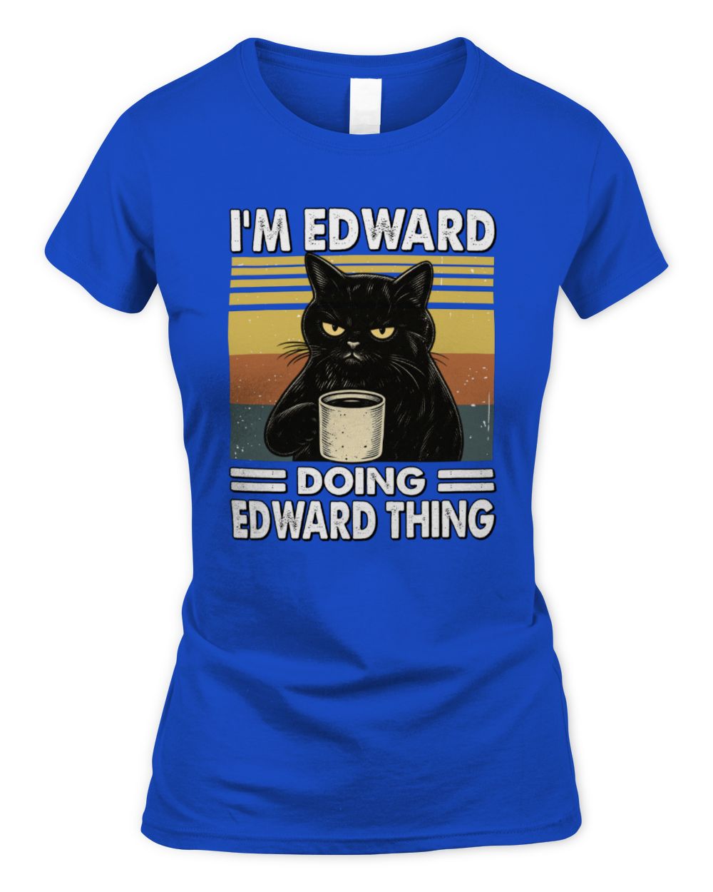 I'm Name Doing Name Thing Grumpy Black Cat Shirt EDWARD M1-79 / Women's Standard T-Shirt / royal