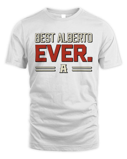 Best Your Name Ever Cool Shirt ALBERTO M1-58 / Unisex Standard T-Shirt / white