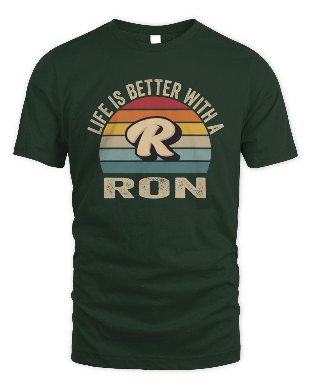 Life Is Better with Name Vintage Sun Shirt RON M1-50 / Unisex Standard T-Shirt / forest green