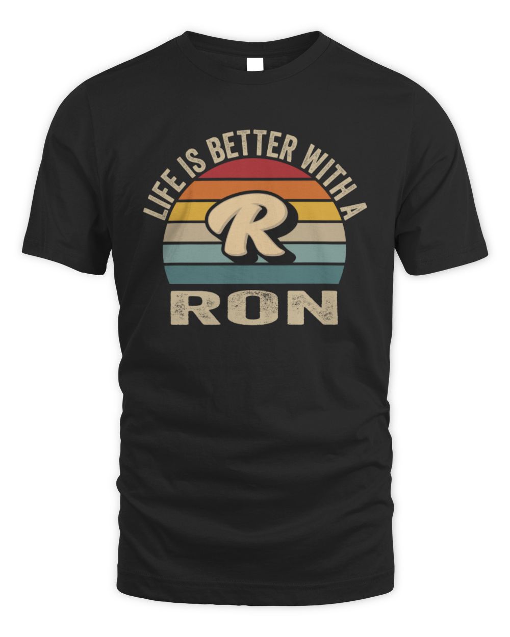 Life Is Better with Name Vintage Sun Shirt RON M1-50 / Unisex Standard T-Shirt / black
