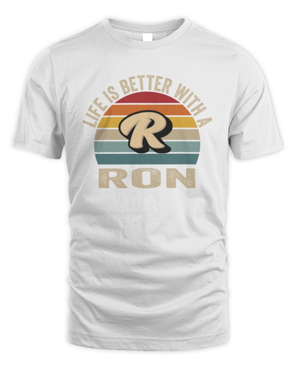 Life Is Better with Name Vintage Sun Shirt RON M1-50 / Unisex Standard T-Shirt / white