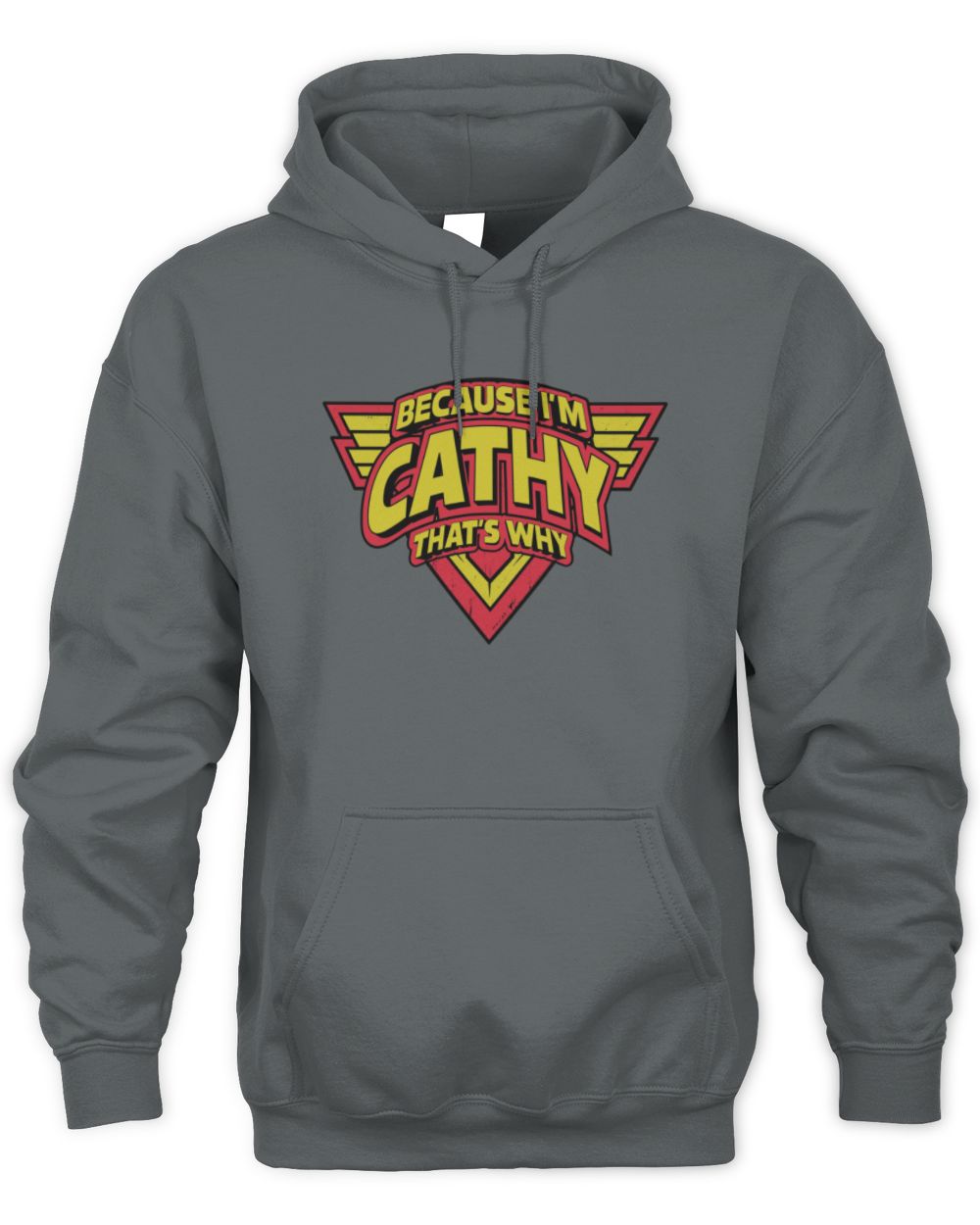 Because I'm Name That's Why Red and Yellow Logo Graphic T-Shirt CATHY M1-75 / Unisex Hoodie / charcoal